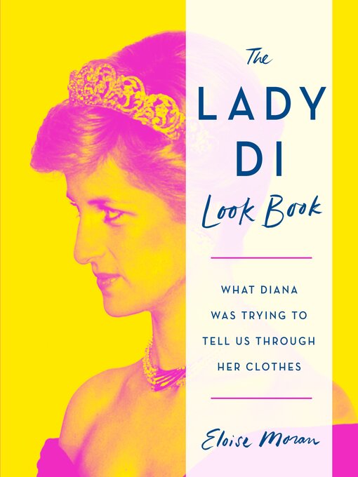 Title details for The Lady Di Look Book by Eloise Moran - Wait list